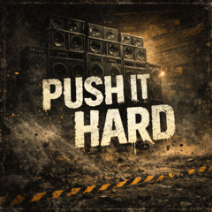 Push It Hard