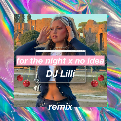 for the night x no idea