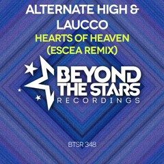 Alternate High & Laucco - Hearts Of Heaven (Escea Extended Remix) {available on all stores}