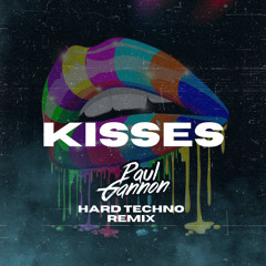 BL3SS - Kisses (Paul Gannon Hard Techno Remix)
