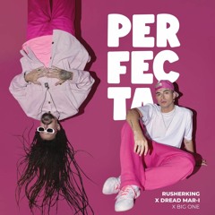 Rusherking Ft Dread Mar I  -  Perfecta    (  Ignacio Vega )  100 BPM Latinbass