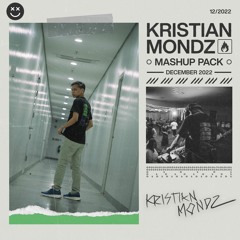 Kristian Mondz Year End Mashup Pack 2022 BUY=FREE DOWNLOAD