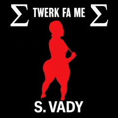Twerk Fa Me prod. 22nate