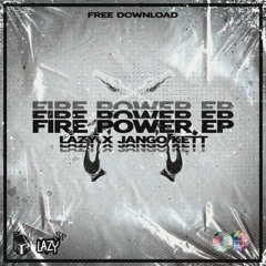 LAZY X JANGO KETT - FIREPOWER (Free Download)