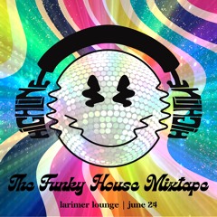 The Funky House Mixtape