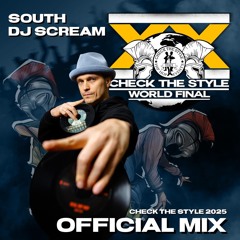 South DJ Scream - Check The Style 2025 (Official Mix)