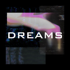 Dreams
