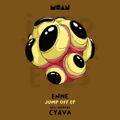 ENNE - Jump Off EP - Incl. Cyava Remix