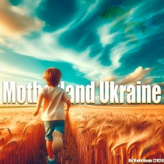 Motherland Ukraine