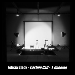 Casting Call - Opening