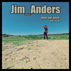 JIM ANDERS_ Oben und Unten feat. B.A.M.