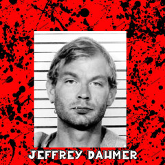 Jeffrey Dahmer
