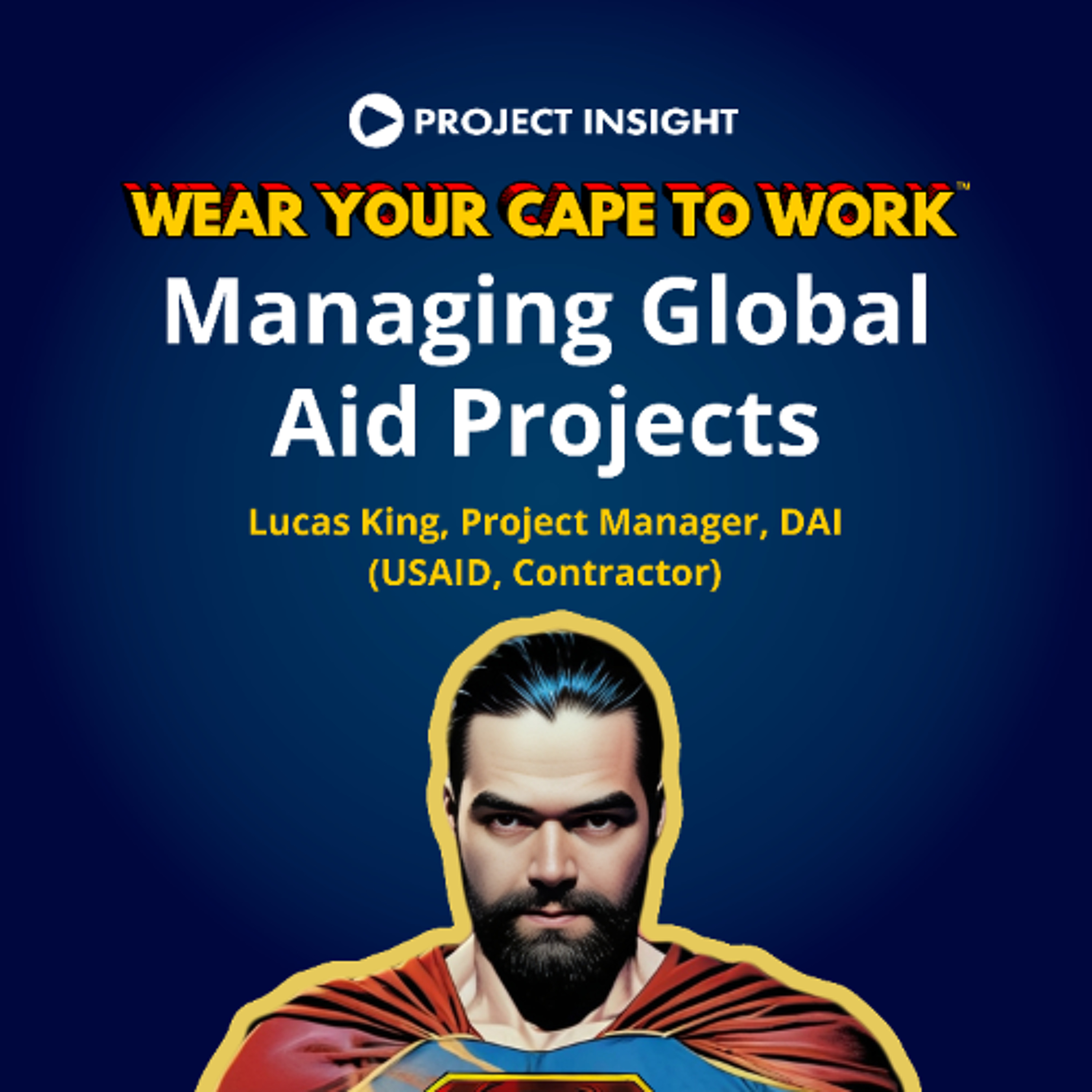 Managing Global Aid Projects - Lucas King (USAID) episode artwork