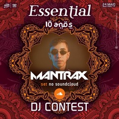 Mantrax @ Essential Dj Contest