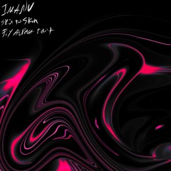 IMANU - SKIN TO SKIN (Fly Alpaca Edit)