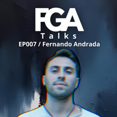 Fernando Andrada | FGA Talks #007