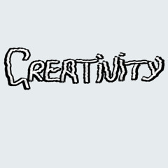 Creativity