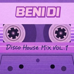 Awesome Beni Disco House Mix Vol. 01