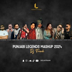 PUNJABI LEGENDS MASHUP 2024 - DJ FRANK ft SidhuMoosewala,KaranAujla,Chamkila,BabbuMann & More