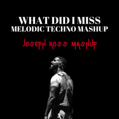 What did I miss X Glow (Joseph Ross Mashup) FREE DOWNLOAD