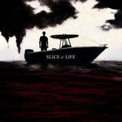 Slice Of Life