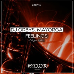 Dj Orbys, Mayorga - Feelings (Original Mix) #PR033