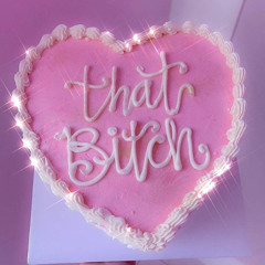 That Bitch [prod. by Corey Vintage]