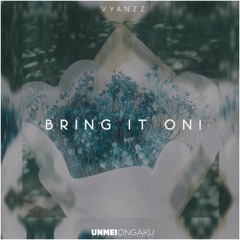 Vyanzz - Bring It On!