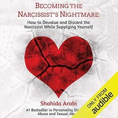 🍡[Read BOOK-PDF] Becoming the Narcissist's Nightmare How to Devalue and Discard the Nar 🍡