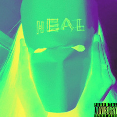 Heal (feat. DJMikahsa) [prod. unique]