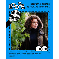 BALEARIC BURGER W/ CLAIRE MARSHALL - 2 AUG 25