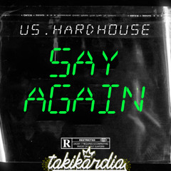 TAKIKARDIA - SAY AGAIN [PREVIA]