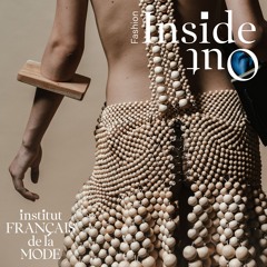 Fashion InsideOut Ep12 "Luxury in Transition: Integration and Craftsmanship" with Franck Delpal