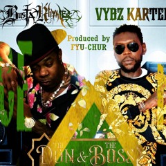 Busta Rhymes & Vybz Kartel - The Don & The Boss (🔥Dancehall Remix)(Prod by FYU-CHUR)