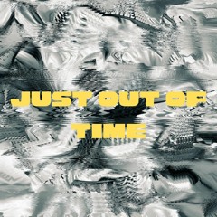 Just Out Of Time Mix