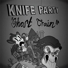 Knife Party - Ghost Train (pitch 2.06 - tempo 125)