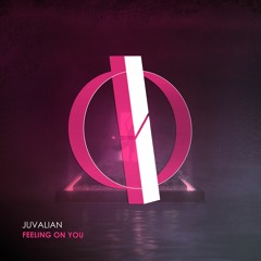 Juvalian - Feeling On You (Radio Edit) [OUT NOW]