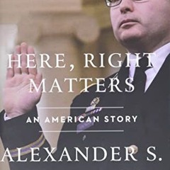 Free Ebook Here. Right Matters: An American Story
