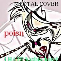 Poison (Hazbin Hotel) - Mid Effort Metal Cover