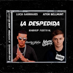 Daddy Yankee - La Despedida ⚡ (Lucia Garrigues X Aitor Bellmunt Mashup Festival)