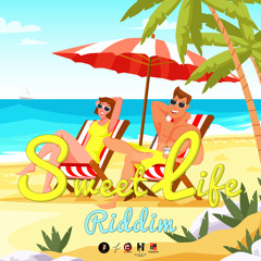 Sweet Life Riddim (Instrumental)