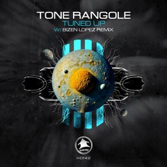 HD142: Tone Rangole - Tuned Up EP - w/ Bizen Lopez remix - Out July 24th, 2026!