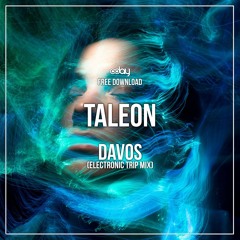 Free Download: Taleon - Davos (Electronic Trip Mix)