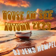 HOUSE Am SEE 3 - 2k23 AutumnLOVE