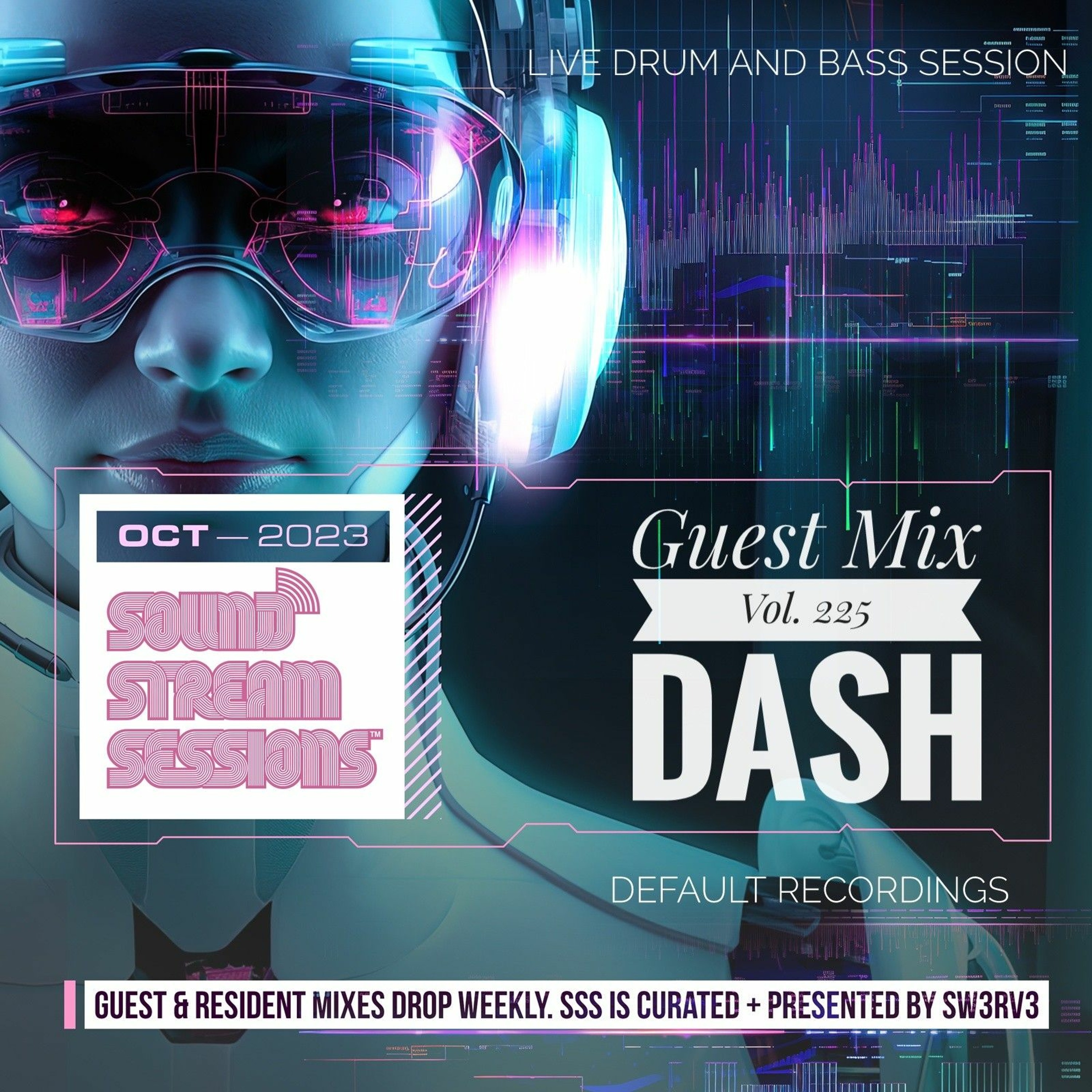 Guest Mix Vol. 225 (Dash - Default Recordings) Live Drum and Bass Session episode artwork
