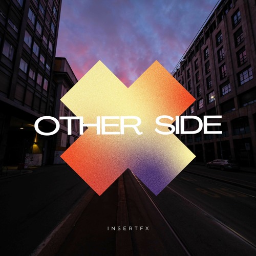 InsertFX - Other Side [Radio Edit]