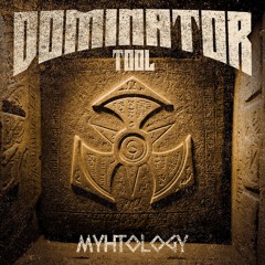 Mythology - Dominator Tool 2025