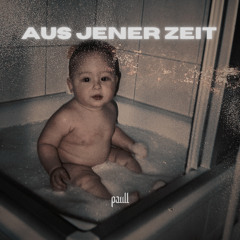 Paull - Aus jener Zeit