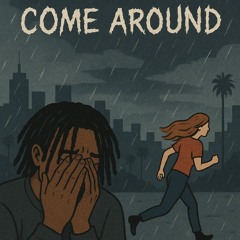 Come Around