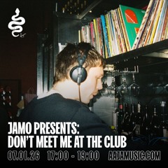 Jamo Presents: Don't Meet Me at the Club - Aaja Channel 1 - 09 01 26